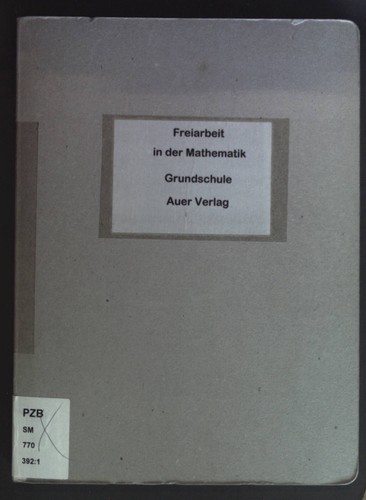 Freiarbeit der mathematik - freiarbeit,