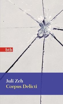 Corpus delicti von zeh - delicti, juli