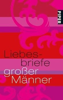 Liebesbriefe großer männer - liebesbriefe,