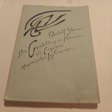 Rudolf Steiner Die Gestaltung des Menschen als Ergebnis Kosmischer Wirkungen
