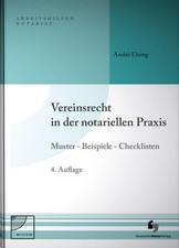 Vereinsrecht in der notariellen Praxis: Muster - Beispiele - Checklisten, Buch i