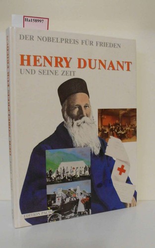Henry dunant und seine - und, zeit