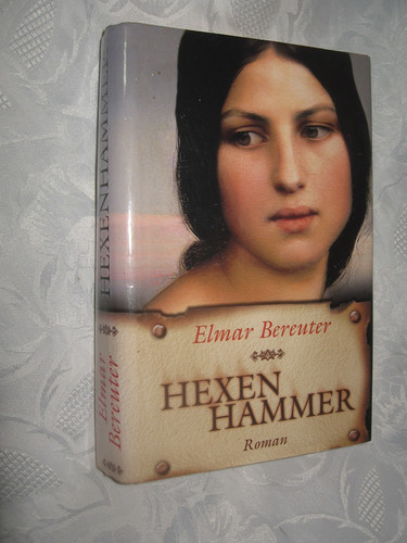 Hexenhammer von elmar bereuter - hexenhammer,