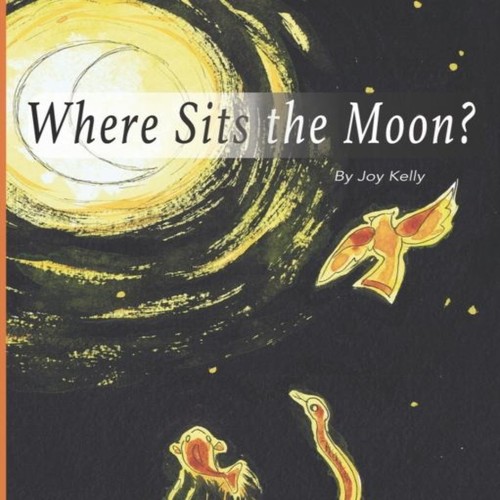 Where sits the moon - moon, joy