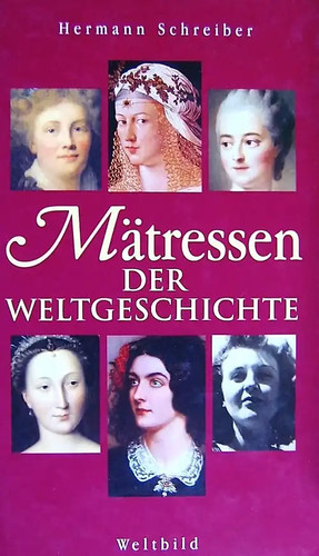 Mätressen der weltgeschichte - mätressen,