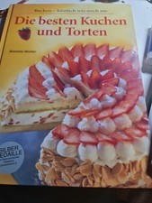Die besten Kuchen und Torten. Backen-köstlich wie noch nie