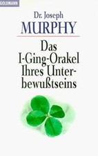 Das I-Ging-Orakel Ihres Unterbewußtseins  von Murphy, Jo... | Buch | Zustand gut