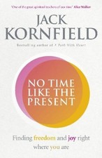 Jack Kornfield No Time Like