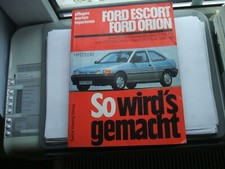 gebrauchtes Ford Werkstatthandbuch Escort x Orion 80er Jahre So wird es gemacht