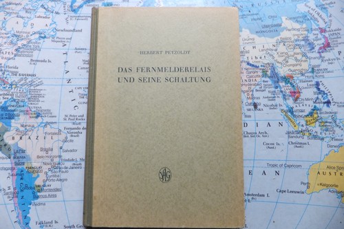 Das fernmelderelais und seine - fernmelderelais,