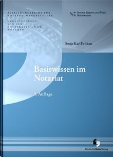 Basiswissen notariat 3 - notariat, (3