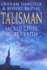 Talisman : Sacred Cities, Secret Faith Hardcover Graham, Bauval,
