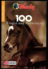Wendy Ratgeber Pferd 100 Fragen und Antworten Ausrüstung Turnier Rasse Zucht