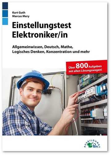 Einstellungstest elektroniker - einstellungstest,