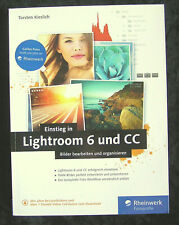 Torsten Kieslich: Einstieg in Lightroom 6 und CC - Bilder bearbeiten und ...