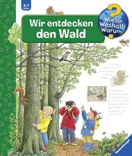Wieso? Weshalb? Warum? Kernreihe, Band 46 - Wir entdecken den Wald