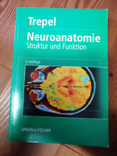 Trepel Neuroanatomie Struktur & Funktion  2. Auflage Urban & Fischer Studium