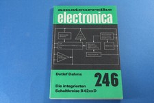 Amateurreihe electronica Nr. 246 Die integrierten Schaltkreise B42xxD, Detlef Da