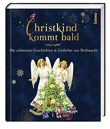 Christkind kommt bald die - bald:,