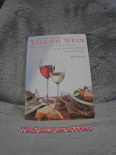 Täglich wein gesünder - :,