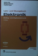 Lehr- und Übungsbuch Elektronik : Analog- und Digitalelektronik ; mit 102 Tabell