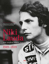 Niki Lauda von außen nach innen Biografie Rush Bilder Geschichte Bildband Buch