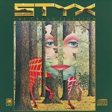 The Grand Illusion von Styx |