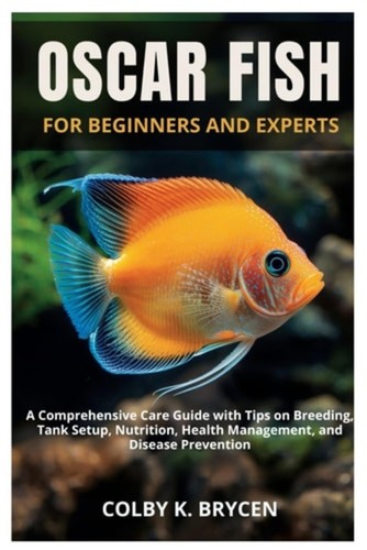 Oscar fish for beginners - oscar,