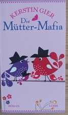 Die mütter mafia band 1 - mütter-mafia,,