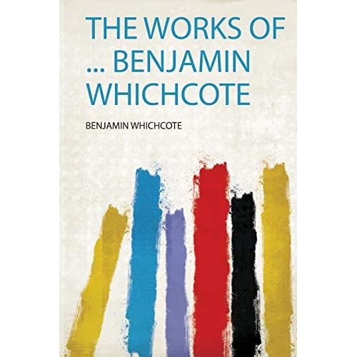 Works benjamin whichcote - of,