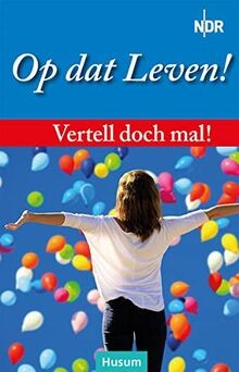 Vertell doch mal dat - vertell, mal: