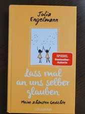 Lass mal an uns selber glauben von Julia Engelmann  *TOP*