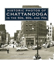 Historic Photos of Chattanooga
