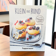TUPPERWARE REZEPTBUCH KLEIN UND RUND REZEPTE FÜR SILIKONFORM KREATIVA