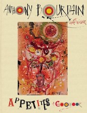 Anthony Bourdain Appetites: A Cookbook (Gebundene Ausgabe)