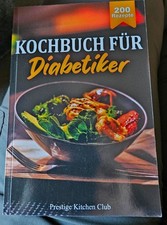Kochbuch für Diabetiker: 200 köstliche Rezepte bei ... | Buch | Zustand sehr gut
