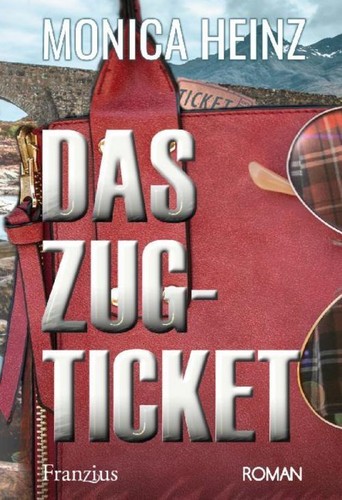 Das zugticket monica - das, heinz
