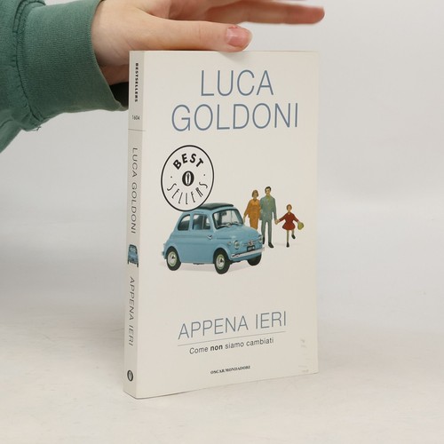 Appena ieri luca goldoni - appena, ieri 