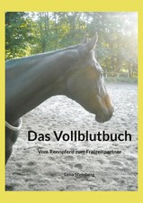 Das Vollblutbuch Vom Rennpferd