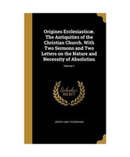 Origines Ecclesiasticæ. The