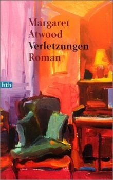 Verletzungen roman von atwood - verletzungen,