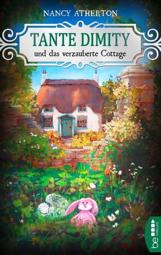 Tante dimity und das - dimity,