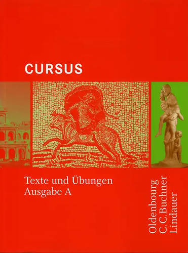Cursus ausgabe texte - cursus, a