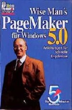 PageMaker 5.0 für Windows Altenhövel Michael Mirko Müller und Man's, Wise: