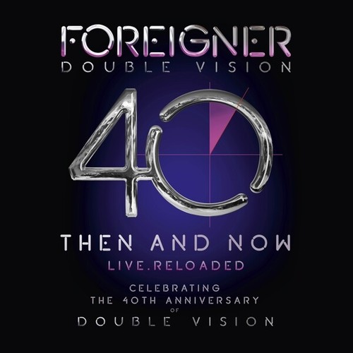 Foreigner double vision then - -,