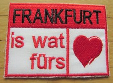 Frankfurt Aufnäher / Patch: FRANKFURT is wat fürs HERZ  !