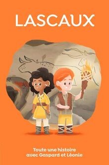 Lascaux toute une histoire - :,