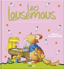 Leo lausemaus wünscht sich - leo,