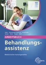 Arbeitsheft Behandlungsassistenz: Medizinische Fachangestellte Patricia Aden