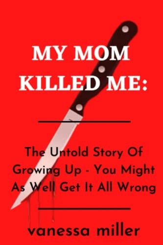 Mother killed the untold - killed,